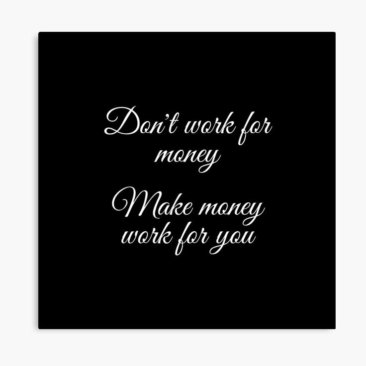 Make Money Work for You, Not Against You
