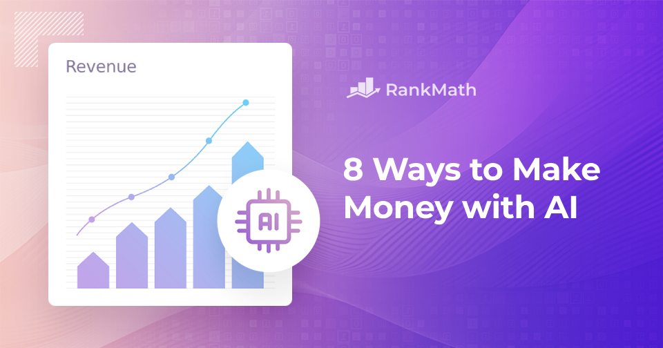 How to Use AI to Make More Money